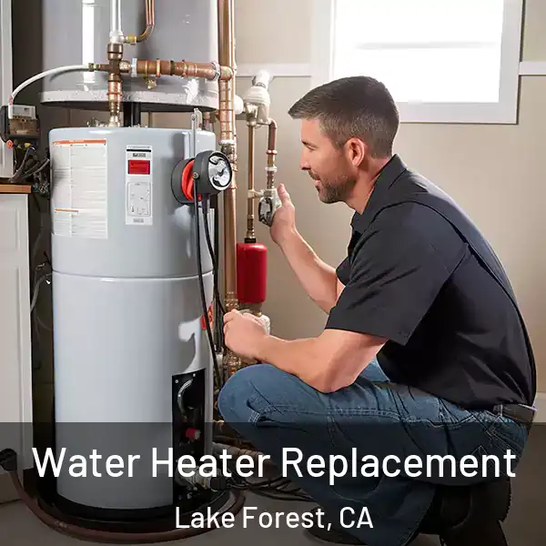  Water Heater Replacement Lake Forest, CA